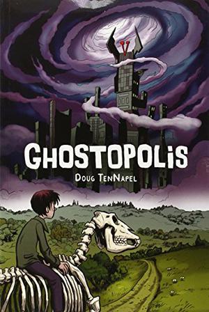 Ghostopolis by Doug TenNapel