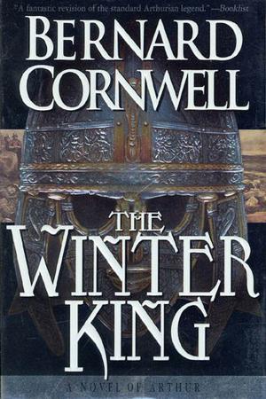 The Winter King (The Warlord Chronicles #1)
