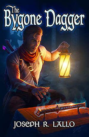 The Bygone Dagger by Joseph R. Lallo