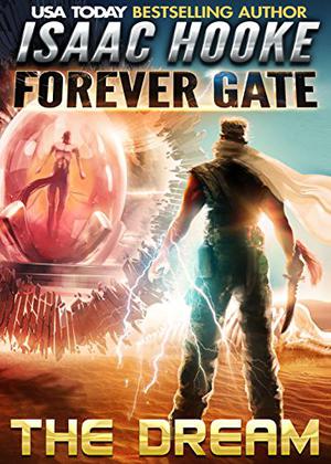 The Forever Gate by Isaac Hooke