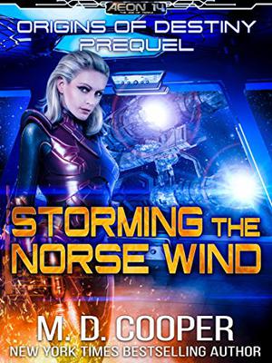 Storming the Norse Wind by M.D. Cooper