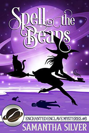 Spell the Beans by Samantha Silver