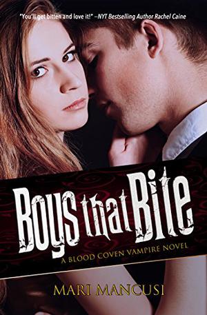 Boys that Bite by Mari Mancusi