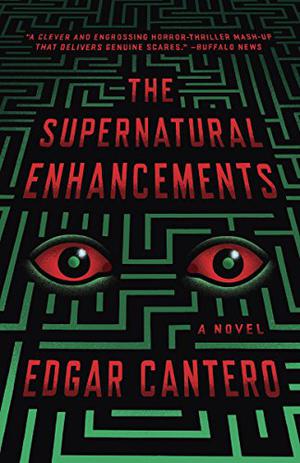 The Supernatural Enhancements by Edgar Cantero