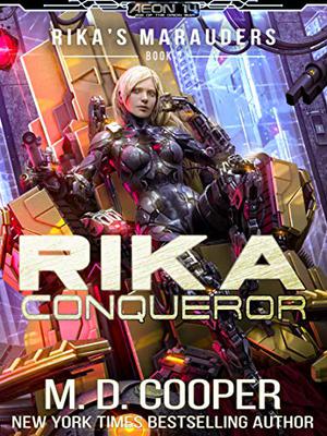 Rika Conqueror by M.D. Cooper