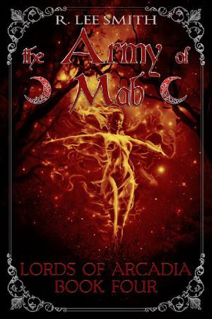 The Army of Mab (Lords of Arcadia #4)