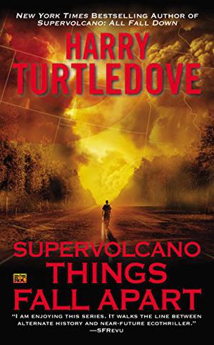 Things Fall Apart by Harry Turtledove