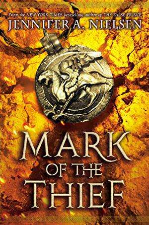 Mark of the Thief by Jennifer A. Nielsen