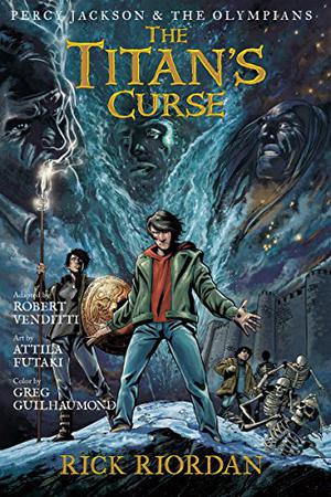 The Titan's Curse: The Graphic Novel by Robert Venditti, Rick Riordan, Chris Dickey