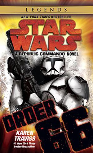 Order 66: (Star Wars: Republic Commando #4)