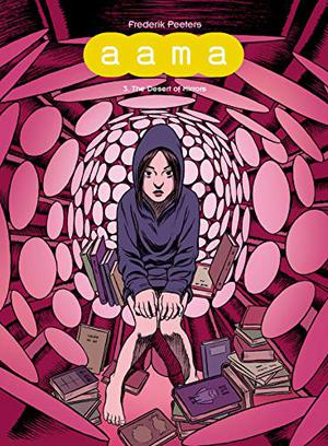 Aama, Vol. 3: The Desert of Mirrors by Frederik Peeters