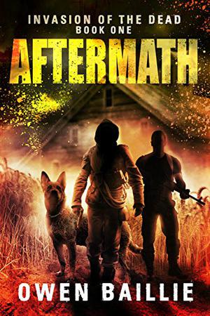 Aftermath (Invasion of the Dead #1)