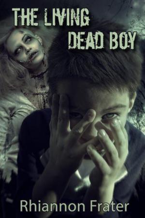 The Living Dead Boy (The Living Dead Boy #1)