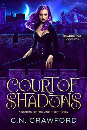 Court of Shadows by C.N. Crawford
