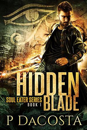 Hidden Blade by Pippa DaCosta