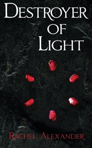 Destroyer of Light by Rachel Alexander