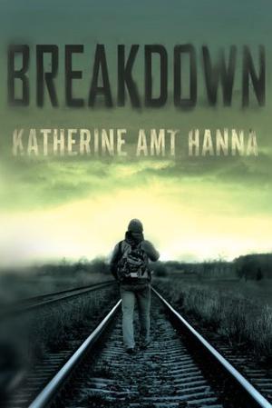 Breakdown by Katherine Amt Hanna