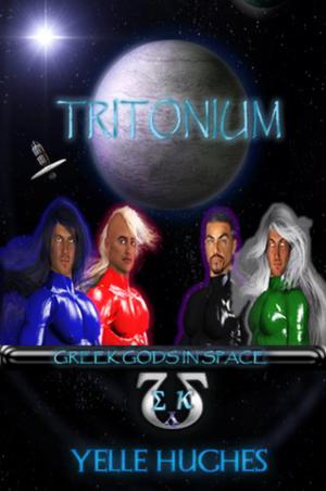 Tritonium by Yelle Hughes