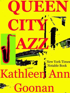 Queen City Jazz by Kathleen Ann Goonan