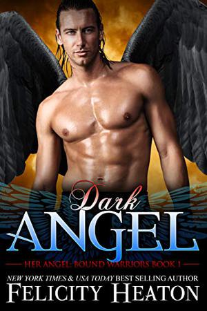 Dark Angel (Her Angel: Bound Warriors #1)