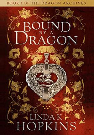 Bound by a Dragon by Linda K. Hopkins
