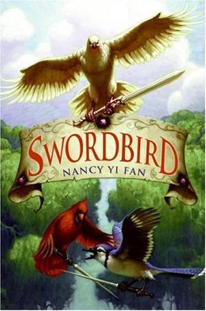 Swordbird by Nancy Yi Fan, Mark Zug