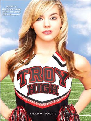 Troy High by Shana Norris