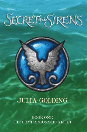 Secret of the Sirens by Julia Golding