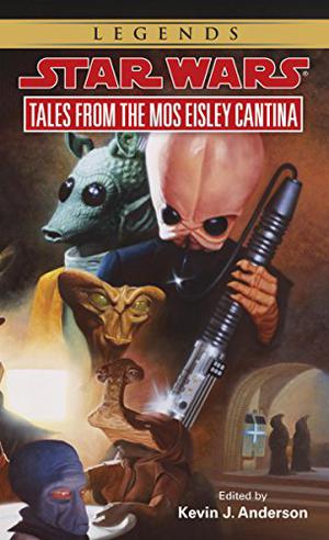 Tales from the Mos Eisley Cantina (Star Wars: Tales #1)