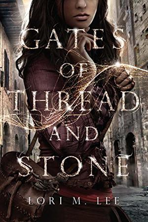 Gates of Thread and Stone (Gates of Thread and Stone #1)