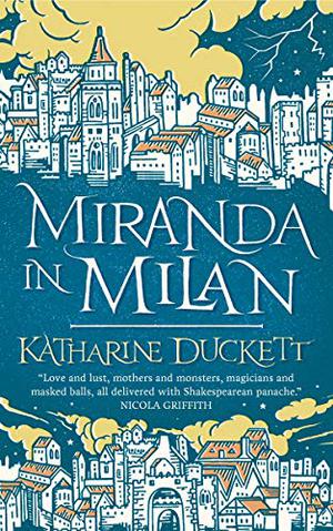 Miranda in Milan by Katharine Duckett
