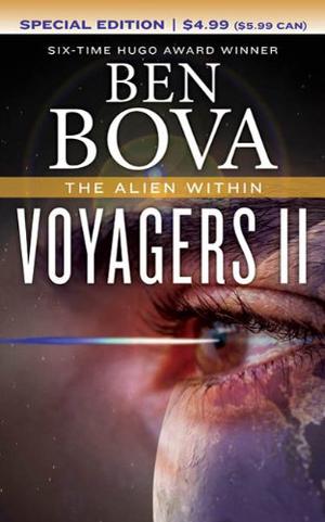 Voyagers II: The Alien Within by Ben Bova