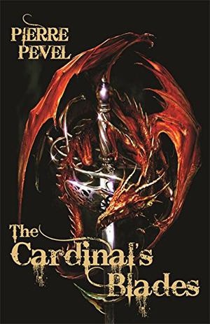 The Cardinal's Blades (Les Lames du Cardinal #1)