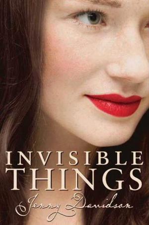 Invisible Things (The Explosionist #2)