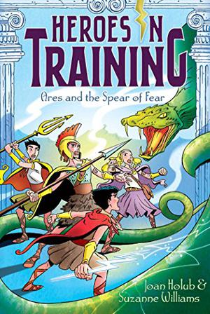 Ares and the Spear of Fear (Heroes in Training #7)