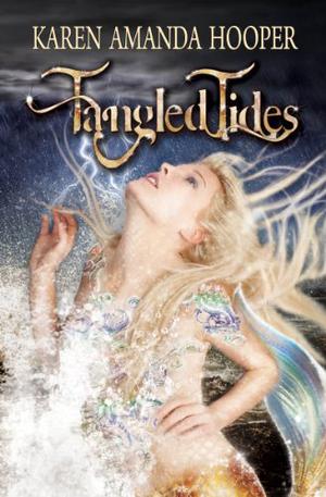 Tangled Tides by Karen Amanda Hooper