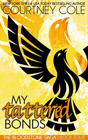 My Tattered Bonds by Courtney Cole