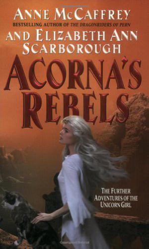 Acorna's Rebels (Acorna #6)