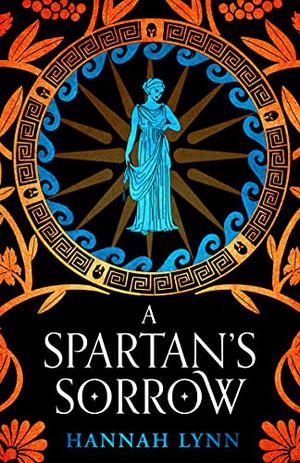 A Spartan's Sorrow (The Grecian Women Trilogy #2)