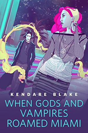 When Gods and Vampires Roamed Miami (Goddess War #0.5)