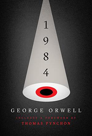Nineteen Eighty-Four by George Orwell, Thomas Pynchon