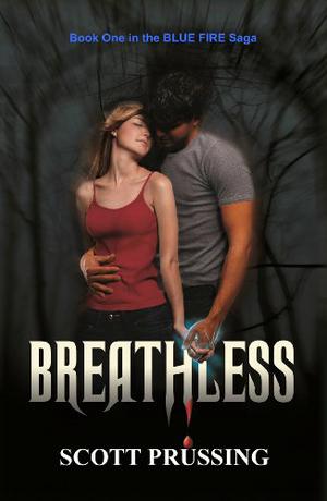 Breathless (The Blue Fire Saga #1)