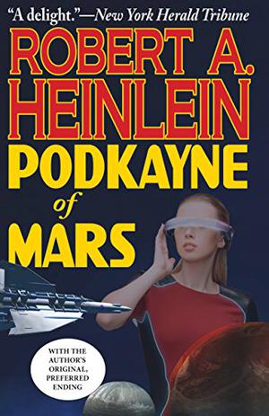 Podkayne of Mars by Robert A. Heinlein