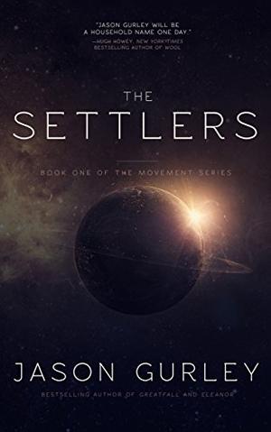 The Settlers (The Movement Trilogy #1)
