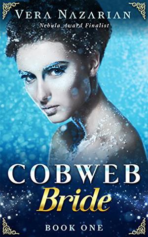 Cobweb Bride by Vera Nazarian