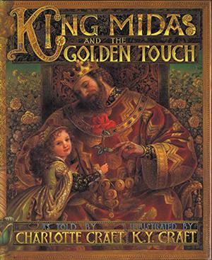 King Midas and the Golden Touch by M. Charlotte Craft