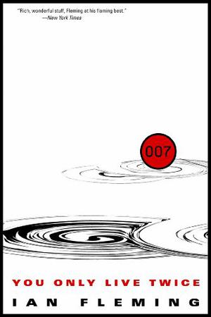 You Only Live Twice (James Bond Original Series #12)