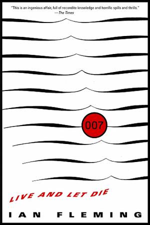 Live and Let Die (James Bond Original Series #2)