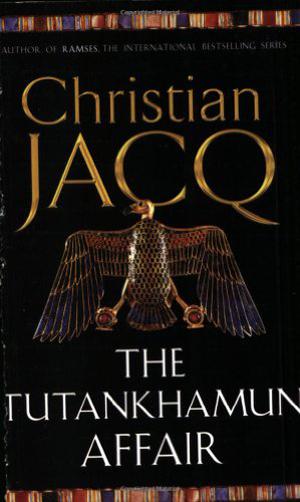 The Tutankhamun Affair by Christian Jacq