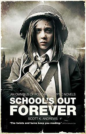 School's Out Forever (The Afterblight Chronicles #12)